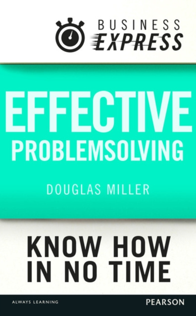 E-book Business Express: Effective problem solving Douglas Miller