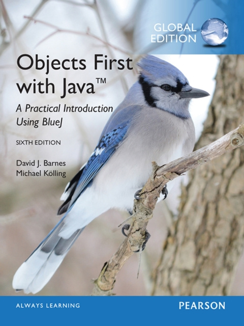 E-book Objects First with Java: A Practical Introduction Using BlueJ, Global Edition David J. Barnes