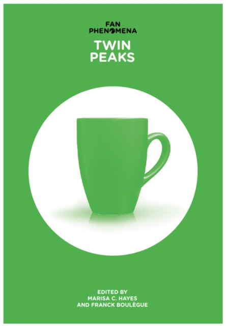 E-knjiga Fan Phenomena: Twin Peaks Franck Boulegue