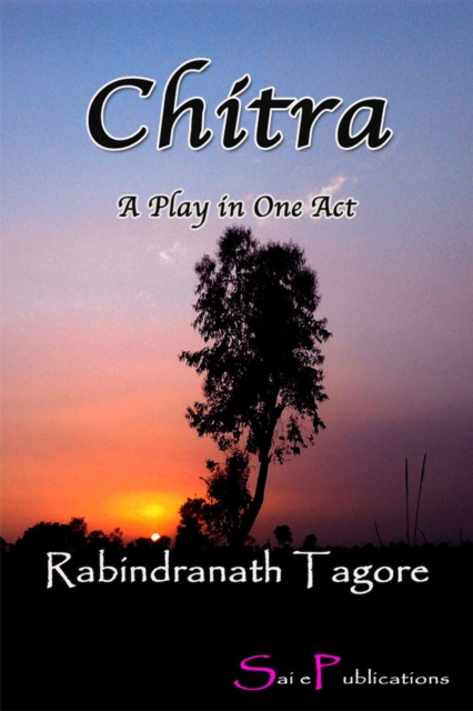 E-knjiga Chitra: A Play in One Act Rabindranath Tagore
