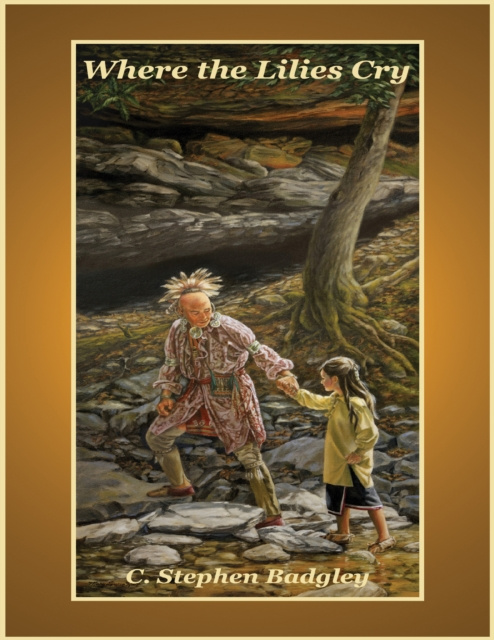 E-knjiga Where the Lilies Cry Badgley C. Stephen Badgley