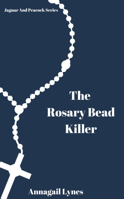 E-book Rosary Bead Killer Lynes Annagail Lynes