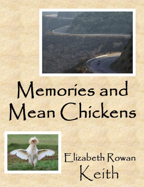 E-kniha Memories and Mean Chickens Elizabeth Rowan Keith