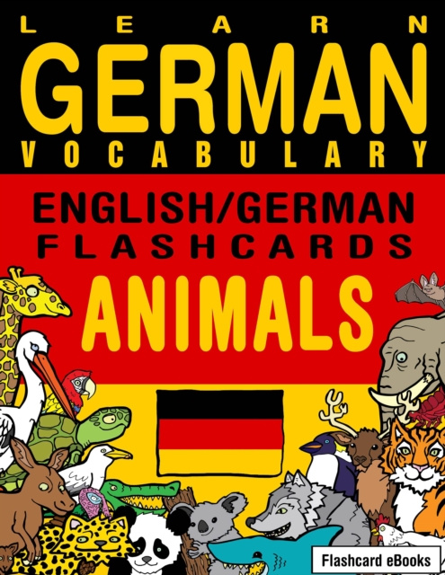 E-book Learn German Vocabulary: English/German Flashcards - Animals Flashcard Ebooks