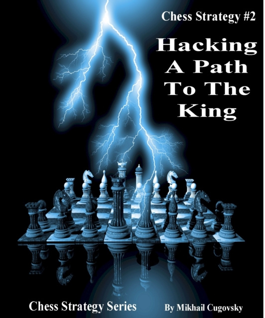 E-kniha Hacking A Path To The King Mikhail Cugovsky