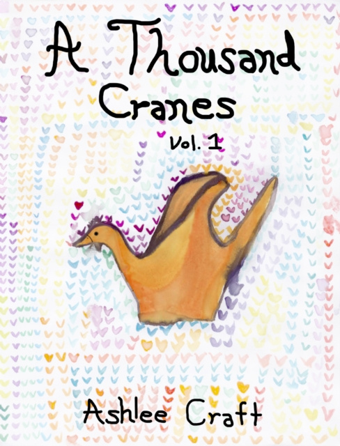E-kniha Thousand Cranes, Volume 1 Ashlee Craft