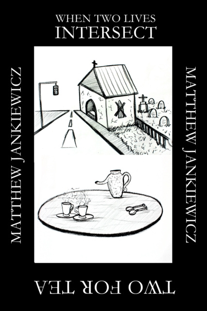 E-book Two for Tea / When Two Lives Intersect Matthew Jankiewicz