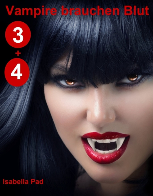 E-kniha Vampire brauchen Blut: Doppelband 3 + 4 Isabella Pad