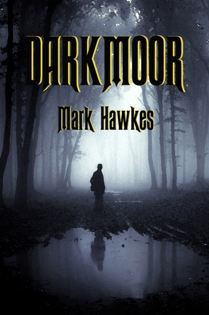 E-knjiga Darkmoor Mark Hawkes