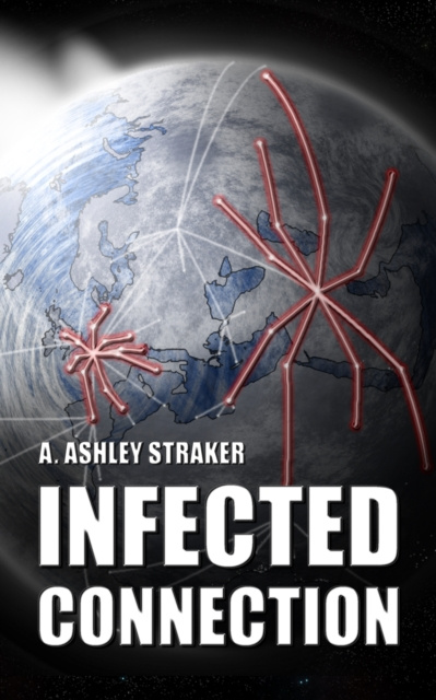 E-knjiga Infected Connection A. Ashley Straker