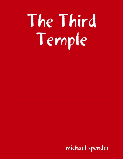 E-knjiga Third Temple Spender Michael Spender