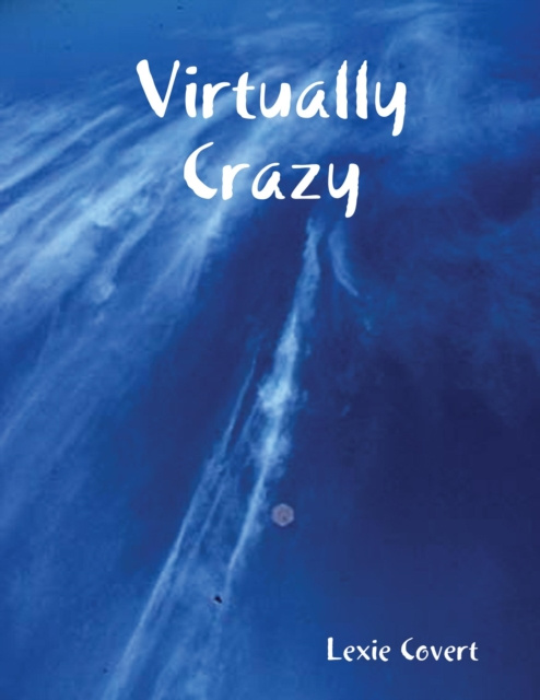 E-knjiga Virtually Crazy Covert Lexie Covert