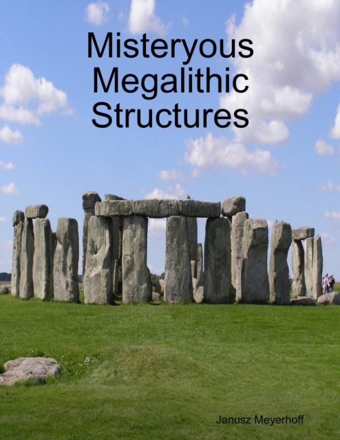 E-knjiga Misteryous Megalithic Structures Meyerhoff Janusz Meyerhoff
