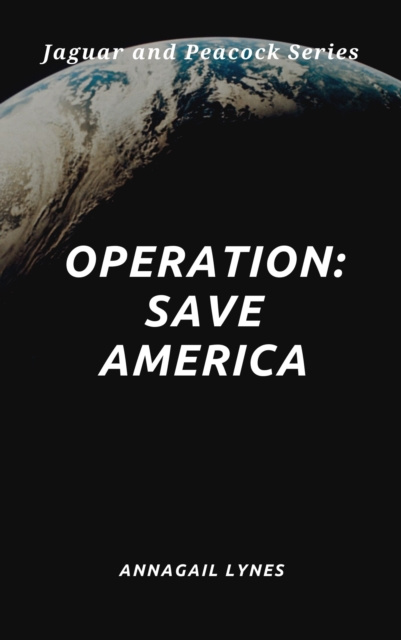 E-book Operation: Save America Lynes Annagail Lynes