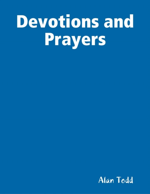 E-knjiga Devotions and Prayers Todd Alan Todd