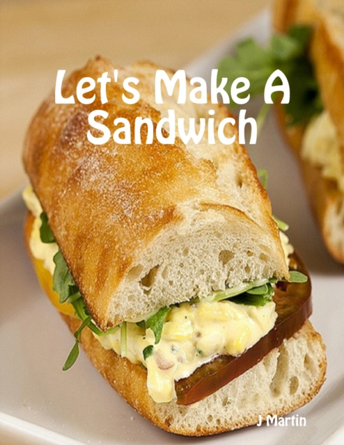 E-knjiga Let's Make a Sandwich Martin J Martin