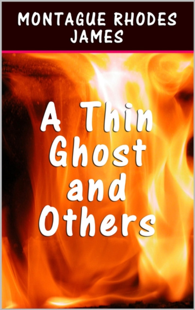 E-book Thin Ghost and Others Montague Rhodes James