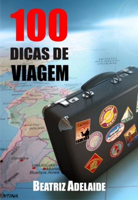 E-kniha 100 Dicas de viagem Beatriz Adelaide