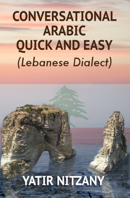 E-book Conversational Arabic Quick and Easy Yatir Nitzany