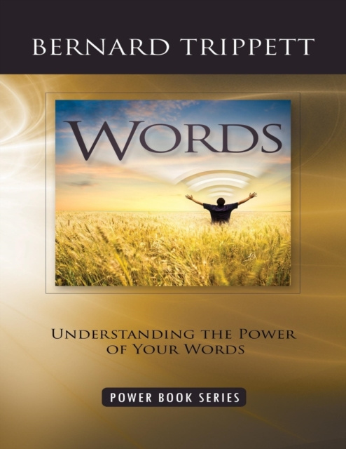 E-knjiga Words: Understanding the Power of Your Words Trippett Bernard Trippett