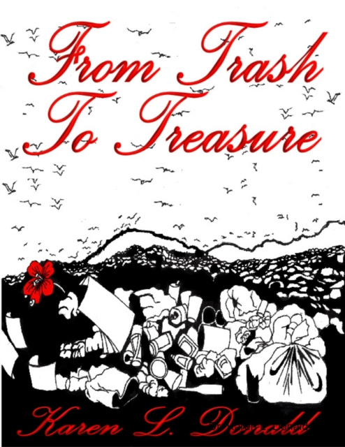 E-knjiga From Trash to Treasure Donald Dr. Karen L. Donald