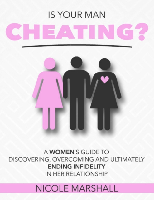 E-knjiga Is Your Man Cheating? Marshall Nicole Marshall