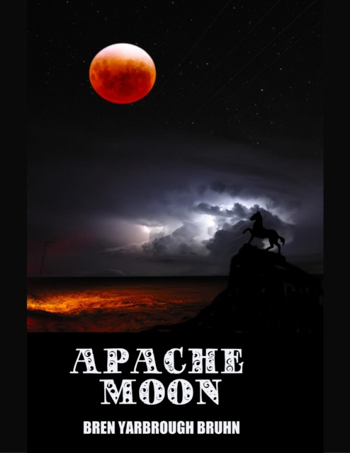 E-knjiga Apache Moon Yarbrough Bruhn Bren Yarbrough Bruhn