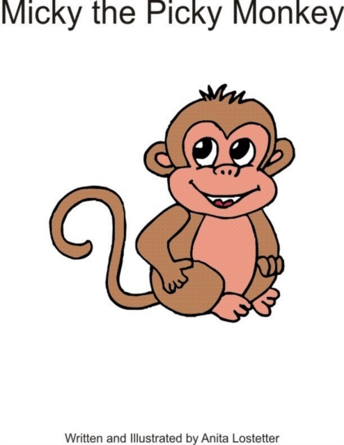 E-knjiga Micky the Picky Monkey Lostetter Anita Lostetter
