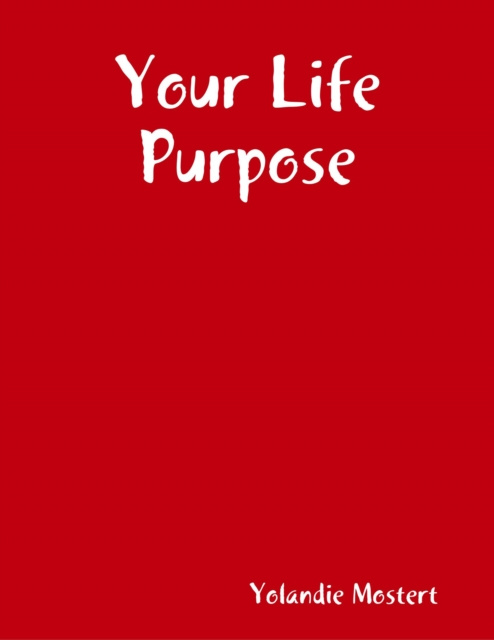 E-knjiga Your Life Purpose Mostert Yolandie Mostert