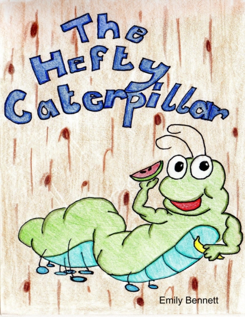 E-knjiga Hefty Caterpillar Bennett Emily Bennett