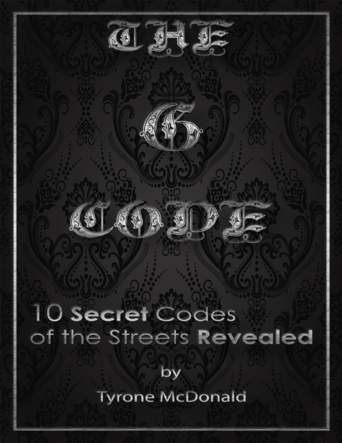 E-knjiga G-Code: 10 Secret Codes of the Streets Revealed Tyrone Mcdonald