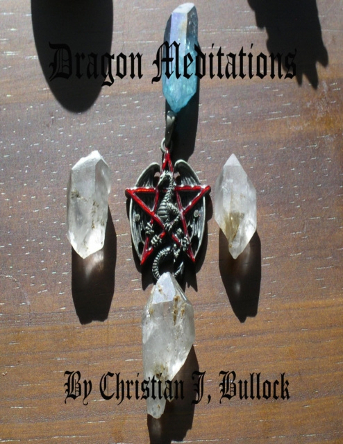 E-knjiga Dragon Meditations Bullock Christian Bullock