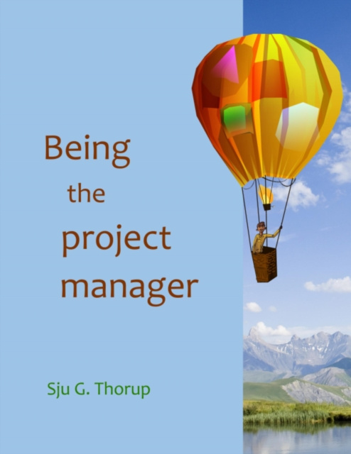 E-knjiga Being the Project Manager Thorup Sju G. Thorup