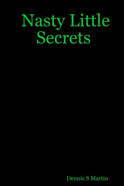 E-knjiga Nasty Little Secrets Martin Dennis Sidney Martin
