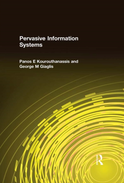 E-knjiga Pervasive Information Systems Panos E Kourouthanassis