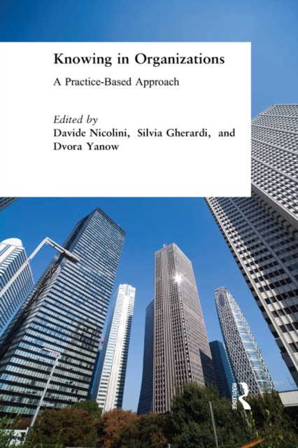 E-kniha Knowing in Organizations: A Practice-Based Approach Davide Nicolini