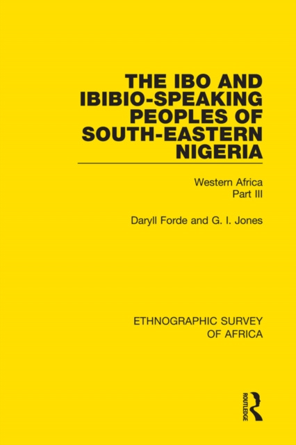 E-kniha Ibo and Ibibio-Speaking Peoples of South-Eastern Nigeria Daryll Forde