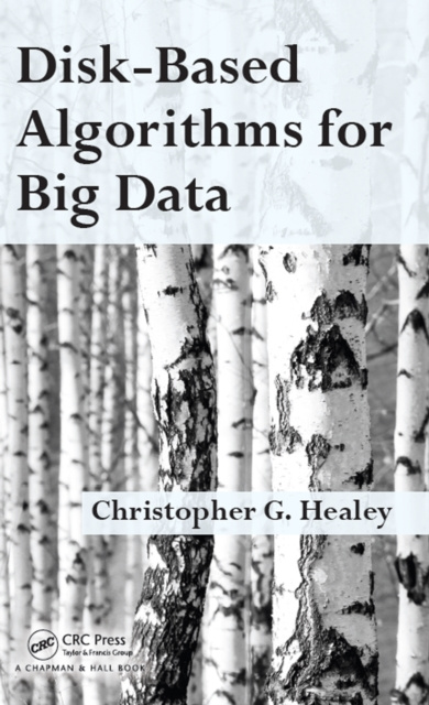 E-knjiga Disk-Based Algorithms for Big Data Christopher G. Healey