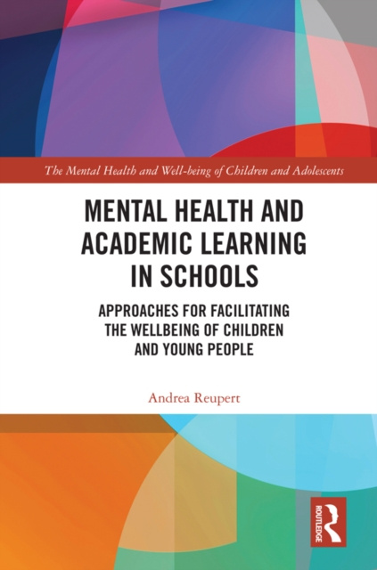 E-knjiga Mental Health and Academic Learning in Schools Andrea Reupert