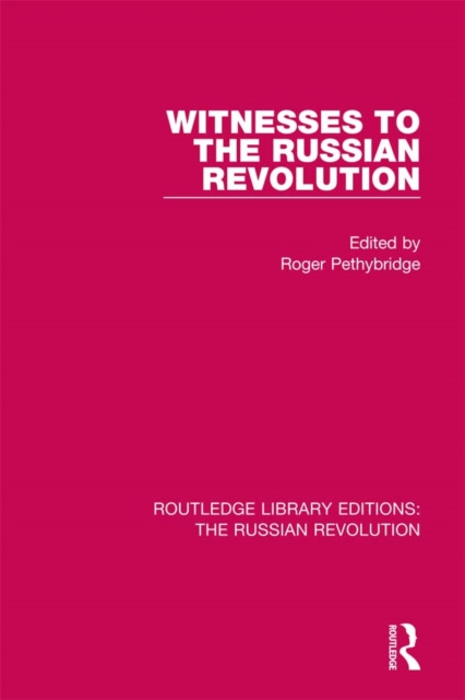 E-knjiga Witnesses to the Russian Revolution Roger Pethybridge