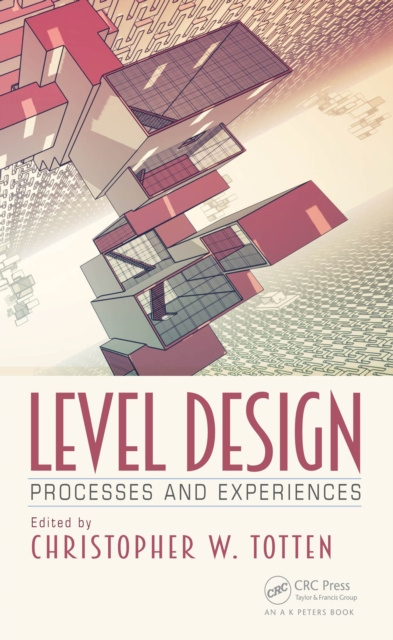 E-book Level Design Christopher W. Totten