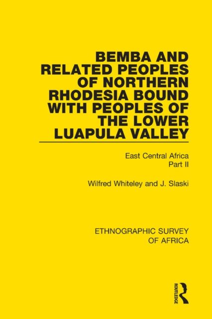 E-book Bemba and Related Peoples of Northern Rhodesia bound with Peoples of the Lower Luapula Valley Wilfred Whiteley