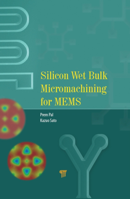 E-book Silicon Wet Bulk Micromachining for MEMS Prem Pal