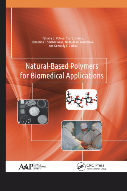 Libro elettronico Natural-Based Polymers for Biomedical Applications Tatiana G. Volova