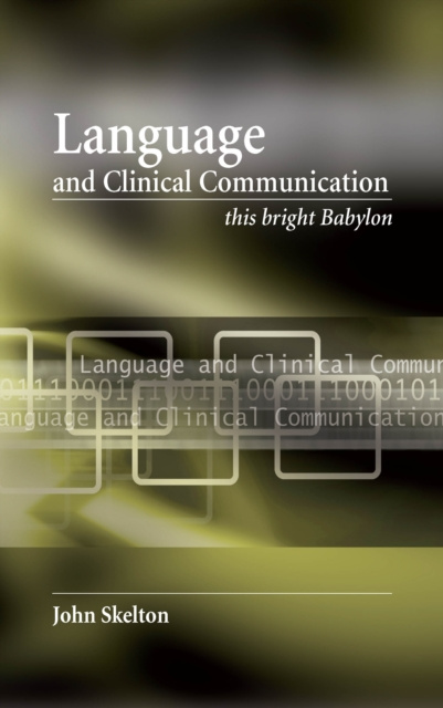 E-book Language and Clinical Communication John Skelton