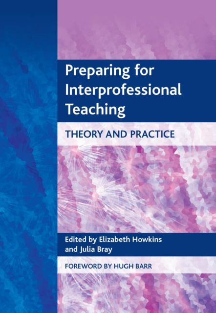 E-knjiga Preparing for Interprofessional Teaching Elizabeth Howkins