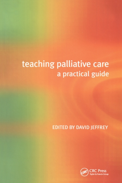 E-kniha Teaching Palliative Care David Jeffrey