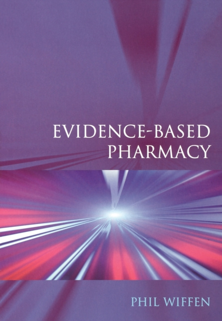 E-knjiga Evidence-Based Pharmacy Phil Wiffen
