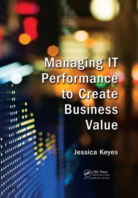E-knjiga Managing IT Performance to Create Business Value Jessica Keyes