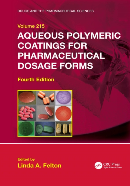 E-book Aqueous Polymeric Coatings for Pharmaceutical Dosage Forms Linda A. Felton